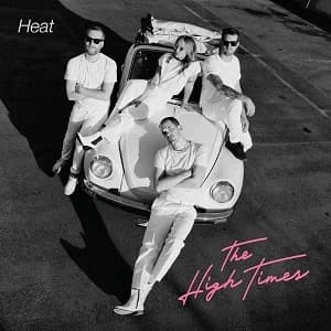 The High Times - Heat (2021, Gunner Records)