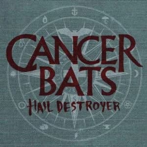 Cancer Bats - Hail Destroyer (2008, Distort Entertainment/Metal Blade Records)
