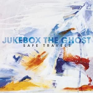 Jukebox the Ghost - Safe Travels (2012, Yep Roc Records)
