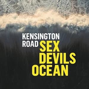 Kensington Road - Sex Devils Ocean (2021, Timezone Records)