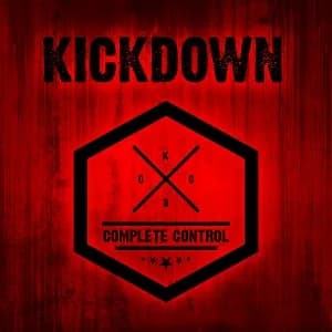 Kickdown - Complete Control (2021, Burnside Records/Smith & Miller Records)
