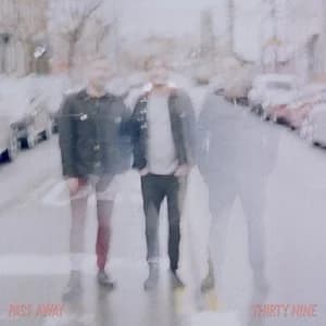 Pass Away - Thirty Nine (2021, Suburbia Records)