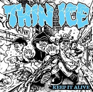 Thin Ice - Keep It Alive (2021, Farewell Records)