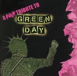 V/A - A Punk Tribute to Green Day (2004, Anagram Records/Tributized)