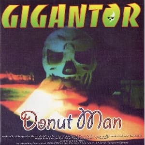Gigantor / Skin of Tears - Donut Man/Still a Loser (1994, Lost and Found Records)