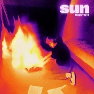 Minus Youth - Sun (2022, DIY)