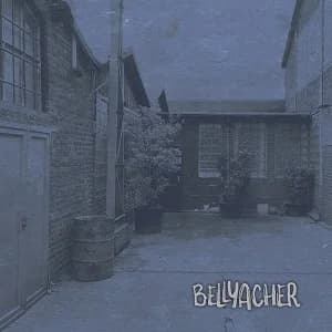 Bellyacher - Bellyacher (2022, DIY)