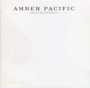 Amber Pacific - Truth in Sincerity (2007, Hopeless Records)