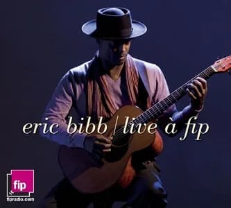 Eric Bibb - Live á Fip (2009, Dixiefrog)