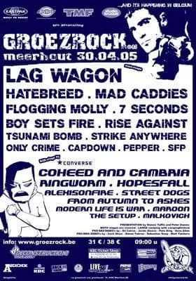 30.04.2005 - Groezrock Festival u. a. mit Coheed and Cambria, Mad Caddies, Flogging Molly - Belgien, Meerhout