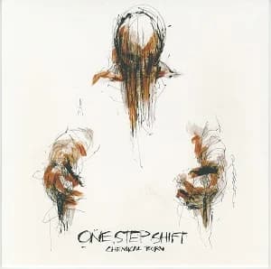One Step Shift - Chemical Burn (Broke in Oakland/Loder Brock Records)