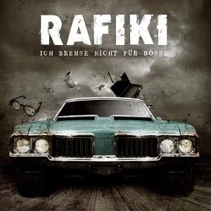 Rafiki - Ich bremse nicht für Bosse (2008/2010, DIY/Rotlicht)