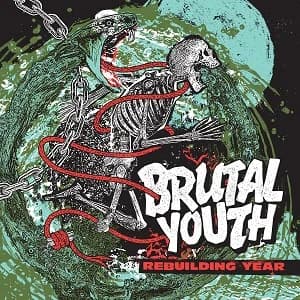 Brutal Youth - Rebuilding Year (2023, Stomp Records)