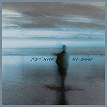 Don't Sleep - See Change (2023, End Hits Records)