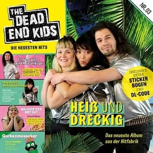The Dead End Kids - Heiß und dreckig (2023, Bakraufarfita Records/RilRec)
