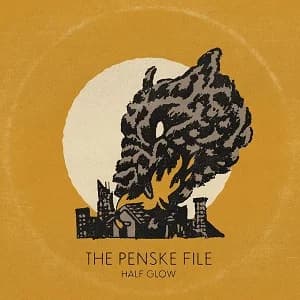 The Penske File - Half Glow (2023, Stomp Records/Gunner Records)