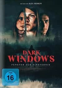 Dark Windows - Fenster zur Finsternis (N/USA 2023)