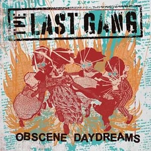The Last Gang - Obscene Daydreams (2024, Fat Wreck)