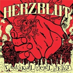 Herzblut - Radikal verliebt (2024, Dead Serious Records/Cargo Records)
