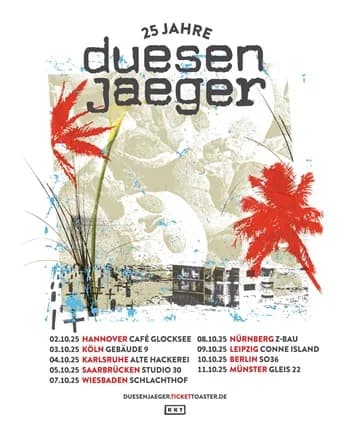 Duesenjaeger: 25 Jahre und kein bisschen leise (auf Tour)