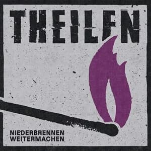 Theilen - Niederbrennen Weitermachen (2025, RilRec, Raccoone Records)