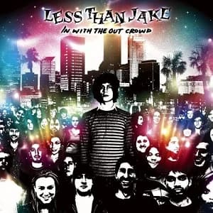 Less Than Jake - In With the Out Crowd (2006, Sire Records)