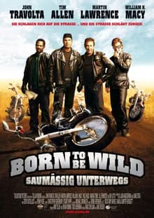 Born to be Wild - Saumäßig unterwegs (USA 2007)