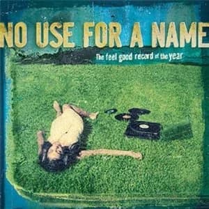 No Use For a Name - The Feel Good Record of the Year (2008, Fat Wreck)