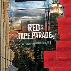 Red Tape Parade - Ballads Of the Flexible Bullet (2008, Let It Burn Records)