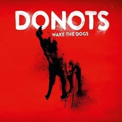 Donots - Wake the Dogs (2012, Vertigo/Universal)