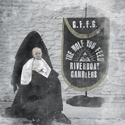 Riverboat Gamblers - The Wolf You Feed (2012, Volcom)