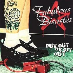 Fabulous Disaster - Put Out Or Get Out (2001, Fat Wreck)