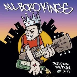 All Boro Kings - Just For the Fun Of It (2002, Century Media)