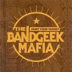 The Bandgeek Mafia - Paint Your Target (2007, Long Beach Records)