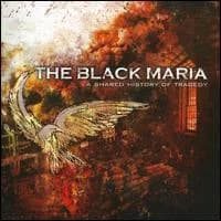 The Black Maria - A Shared History of Tragedy (2006, Victory Records)