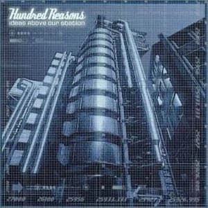 Hundred Reasons - Ideas Above Our Station (2002, Columbia Records)