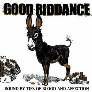 Good Riddance - Bound By Ties of Blood and Affection (2003, Fat Wreck)