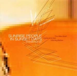 The Miles Apart / Lights At amber / Morning Before – Sunrise People in Sunset Days (2002, Strange Fruit Records)