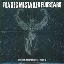 Planes Mistaken for Stars - Spearheading the Sin Movement (2002, No Idea Records)
