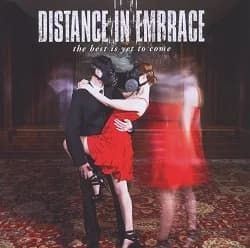 Distance in Embrace - The Best is Yet to Come (2012, Horror Business Records)