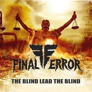Final Error - The Blind Lead the Blind (2019, Dedication Records)