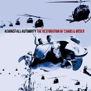Against All Authority - The Restoration of Chaos & Order (2006, Hopeless Records)
