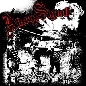 Alarmsignal - Revolutionäre sterben nie! (2007, Nix-Gut Records/Antikörper-Export)