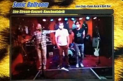 31.05.2020 - Knochenfabrik - Köln, Sonic Ballroom (Streaming-Konzert)