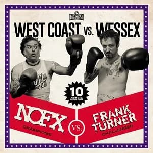 NOFX / Frank Turner - West Coast vs. Wessex (2020, Fat Wreck)