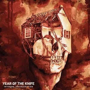 Year of the Knife - Internal Incarceration (2020, Pure Noise Records)