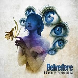 Belvedere - Hindsight is the Sixth Sense (2021, Thousand Islands Records/Lockjaw Records)