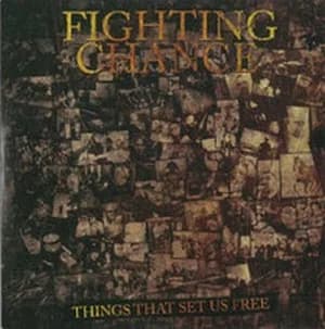 Fighting Chance - Things That Set Us Free (2021, Horror Business Records)