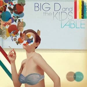 Big D and the Kids Table - Fluent in Stroll (2009, SideOneDummy)