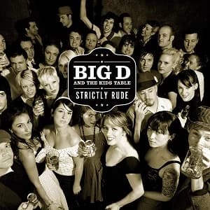 Big D and the Kids Table - Strictly Rude (2007, SideOneDummy)